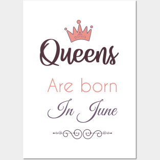 Queens are born in june Posters and Art